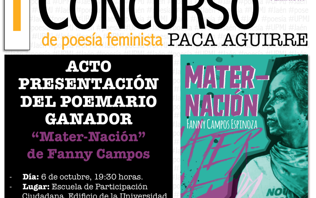 Presentación del Poemario «Mater-Nación» de Fanny Campos, ganadora del I Concurso de Poesía feminista «Paca Aguirre» de la UPMJ